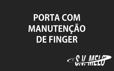 Assista: Porta com Manutenção de Finger